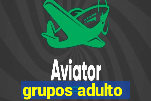 grupos adulto